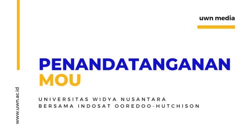 Penandatanganan MOU UWN dan Indosat OOREDOO-HUTCHISON